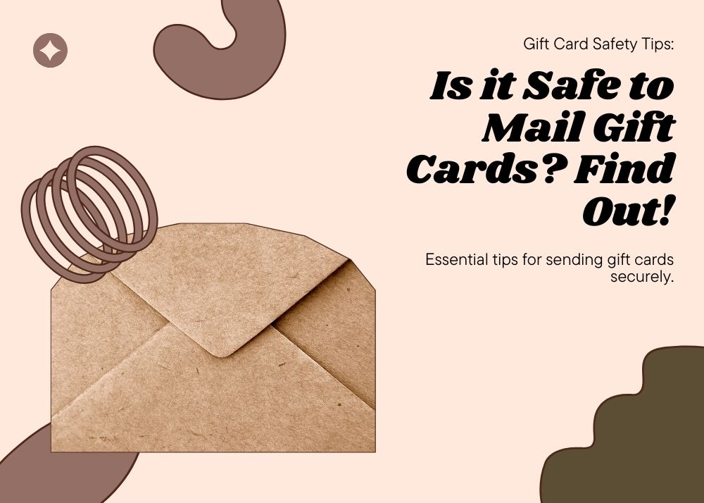 Is It Safe To Send Gift Cards In The Mail